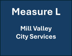 Measure L - Mill Valley